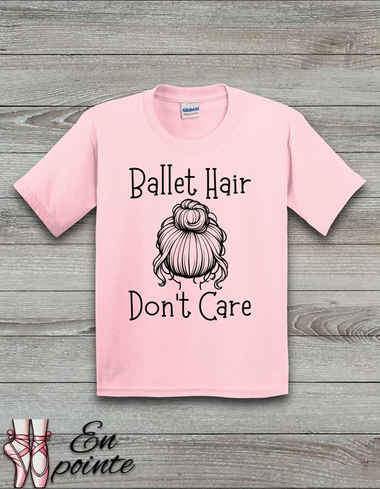 Ballet Hair Don't Care Kids T-Shirt